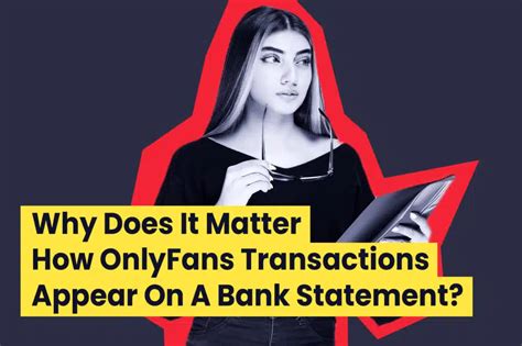 what do onlyfans transactions look like|Decoding OnlyFans Appearances on Bank Statements: Unveiling。